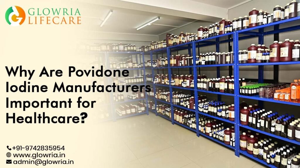 Povidone Iodine Manufacturers in India